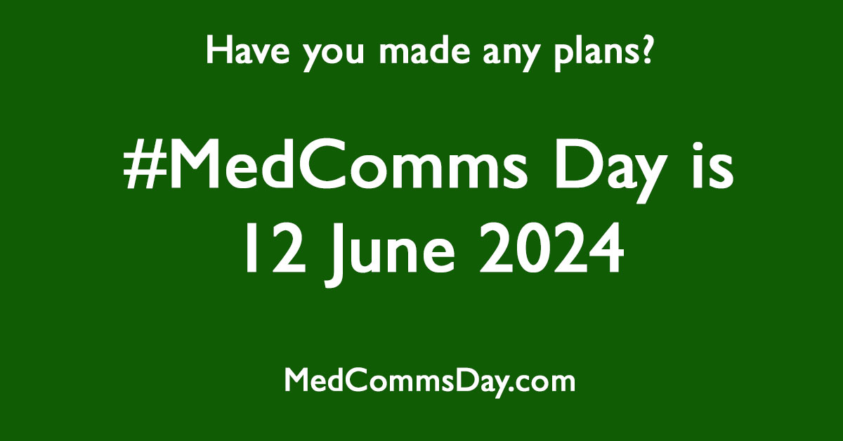 We’ll next celebrate a day in the life of MedComms on 12 June 2024.