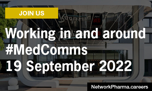 Working in and around #MedComms, 19 September 2022